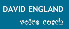 David England - Voice Coach and Vocal Coach for Radio, Television, and Business Presentations and Public Speaking